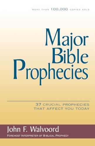 [9780310234678] Major Bible Prophecies: 37 Crucial Predictions That Affect Our Future