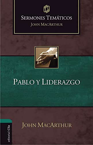 [9788418810954] Pablo y liderazgo (Sermones temáticos MacArthur)