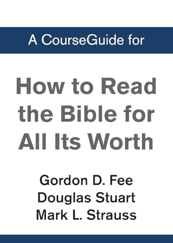 [9780310110903] A CourseGuide for How to Read the Bible for All Its Worth