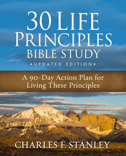 [9780310163770] 30 Life Principles Bible Study Updated Edition: A 90-Day Action Plan for Living These Principles