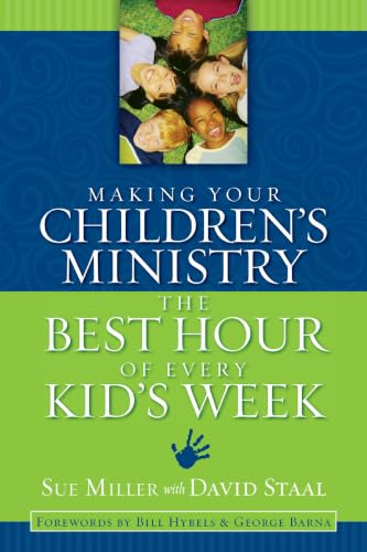 [9780310254850] Making Your Children's Ministry the Best Hour of Every Kid's Week
