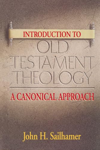 [9780310232025] Introduction to Old Testament Theology: A Canonical Approach