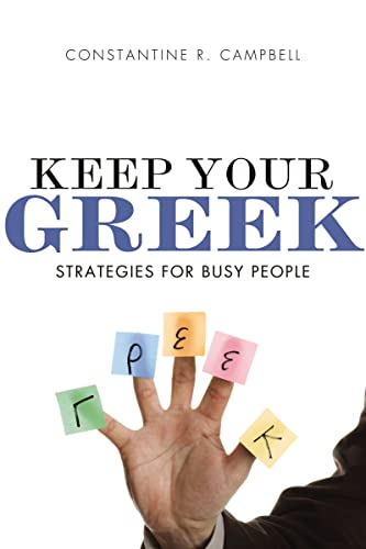 [9780310329077] Keep Your Greek: Strategies for Busy People