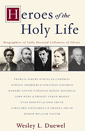 [9780310246633] Heroes of the Holy Life: Biographies of Fully Devoted Followers of Christ