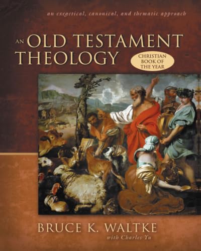 [9780310218975] An Old Testament Theology: An Exegetical, Canonical, and Thematic Approach