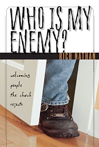 [9780310238829] Who Is My Enemy?: Welcoming People the Church Rejects