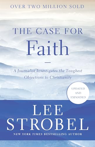 [9780310364276] The Case for Faith: A Journalist Investigates the Toughest Objections to Christianity