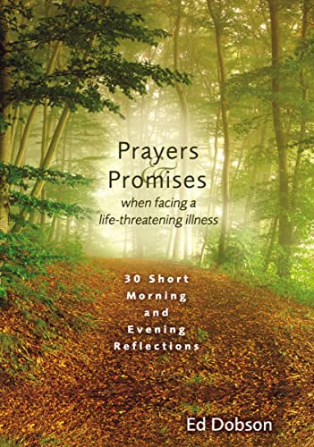 [9780310463030] Prayers and Promises When Facing a Life-Threatening Illness