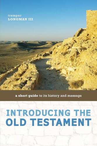[9780310291480] Introducing the Old Testament: A Short Guide to Its History and Message