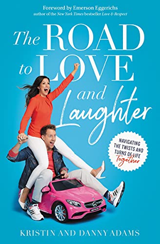 [9780310360544] The Road to Love and Laughter: Navigating the Twists and Turns of Life Together
