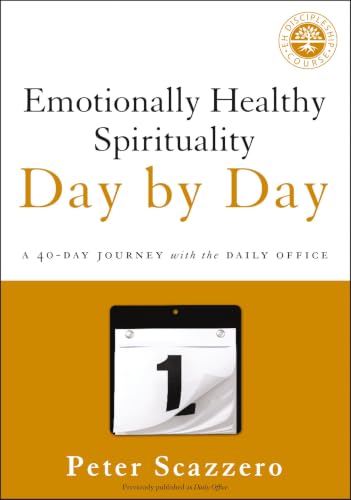[9780310351665] Emotionally Healthy Spirituality Day by Day: A 40-Day Journey with the Daily Office