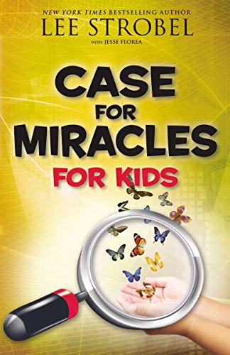 [9780310748649] The Case for Miracles for Kids