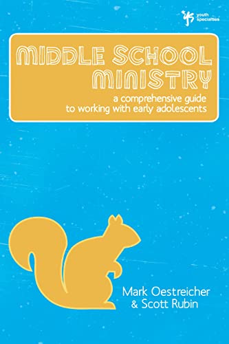 [9780310284949] Middle School Ministry: A Comprehensive Guide to Working with Early Adolescents