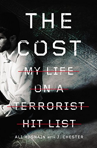 [9780310367680] The Cost: My Life on a Terrorist Hit List