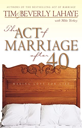 [9780310231141] The Act of Marriage After 40: Making Love for Life