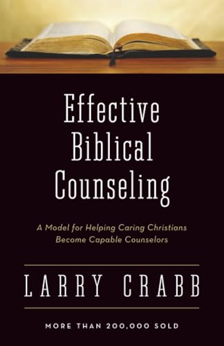 [9780310173397] Effective Biblical Counseling: A Model for Helping Caring Christians Become Capable Counselors
