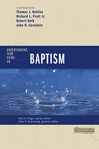 [9780310262671] Understanding Four Views on Baptism (Counterpoints: Church Life)
