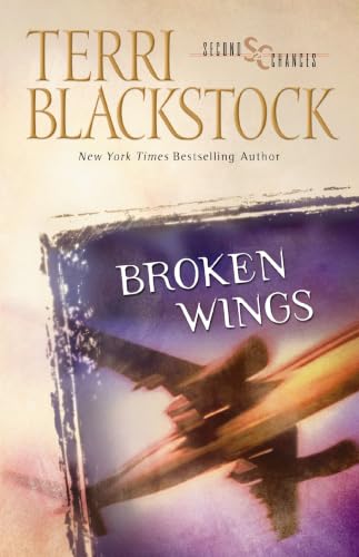 [9780310207085] Broken Wings (Second Chances Series #4)