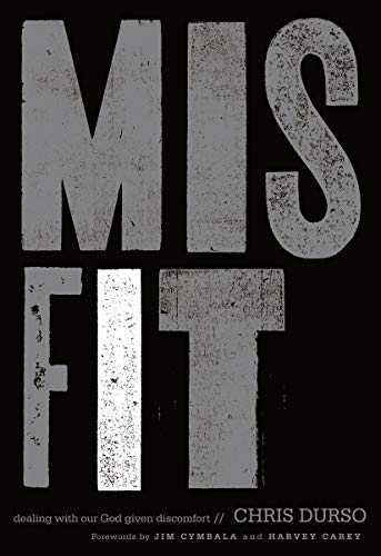 [9780310671176] Misfit: Dealing with Our God-Given Discomfort