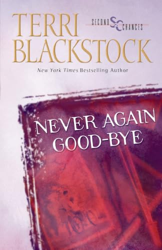 [9780310207078] Never Again Good-Bye (Second Chances Series #1)