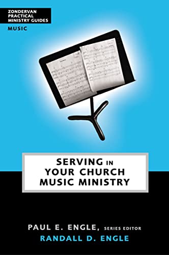 [9780310241010] Serving in Your Church Music Ministry