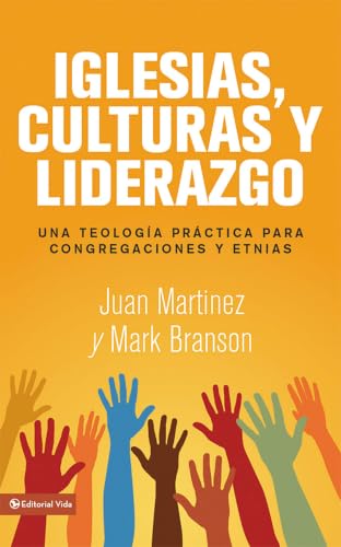 [9780829760958] Iglesias, culturas y liderazgo: Una teología práctica para congregaciones y etnias