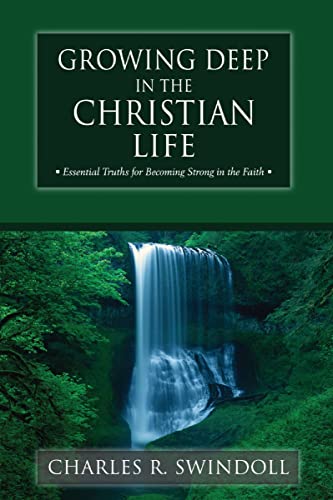 [9780310497318] Growing Deep in the Christian Life: Returning to Our Roots