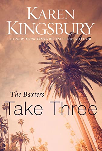 [9780310342670] The Baxters Take Three