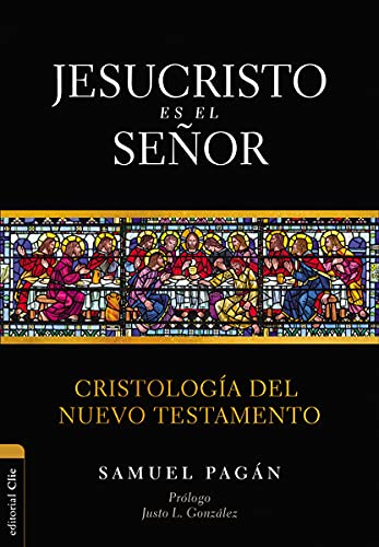 [9788418204944] Jesucristo es el Señor: Cristología del Nuevo Testamento