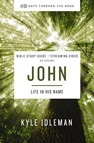 [9780310156413] John Bible Study Guide plus Streaming Video: Life in His Name