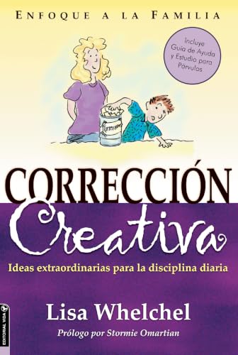 [9780829746457] Corrección creativa: Ideas extraordinarias para la disciplina diaria