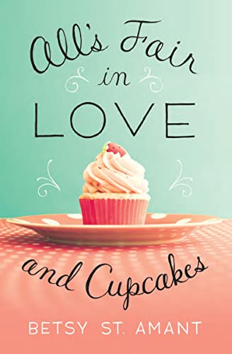 [9780310338451] All's Fair in Love and Cupcakes