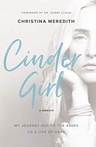 [9780310348931] Cindergirl: My Journey Out of the Ashes to a Life of Hope