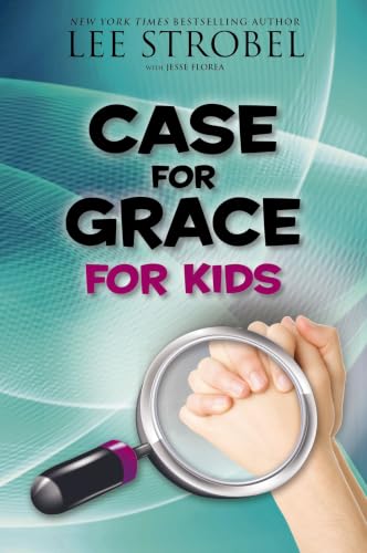 [9780310736561] Case for Grace for Kids