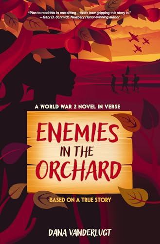 [9780310178613] Enemies in the Orchard: A World War 2 Novel in Verse