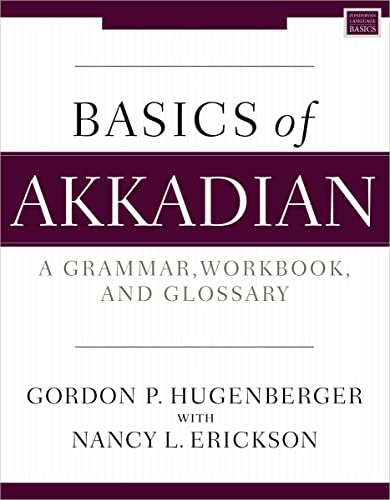 [9780310134596] Basics of Akkadian: A Grammar, Workbook, and Glossary