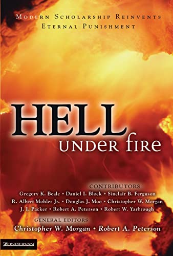 [9780310240419] Hell Under Fire: Modern Scholarship Reinvents Eternal Punishment