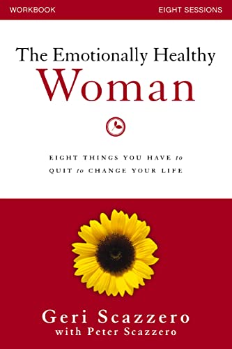 [9780310828228] The Emotionally Healthy Woman Workbook: Eight Things You Have to Quit to Change Your Life