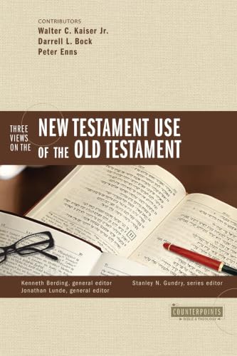 [9780310273332] Three Views on the New Testament Use of the Old Testament