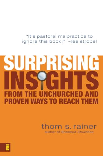 [9780310286134] Surprising Insights from the Unchurched and Proven Ways to Reach Them