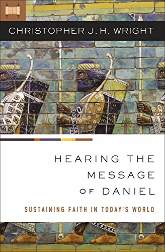 [9780310284642] Hearing the Message of Daniel: Sustaining Faith in Today's World