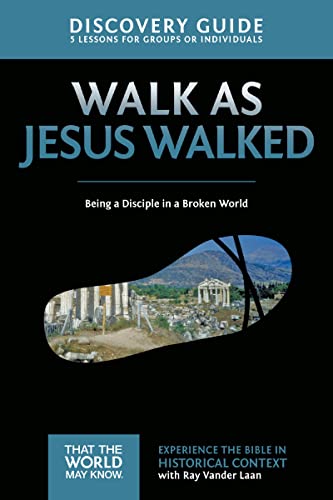[9780310879701] Walk as Jesus Walked Discovery Guide: Being a Disciple in a Broken World