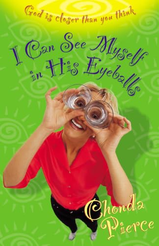 [9780310235262] I Can See Myself in His Eyeballs: God Is Closer Than You Think
