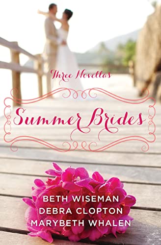 [9780310339151] Summer Brides: A Year of Weddings Novella Collection