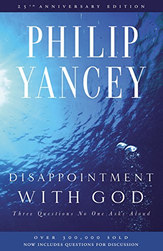[9780310285878] Disappointment with God: Three Questions No One Asks Aloud