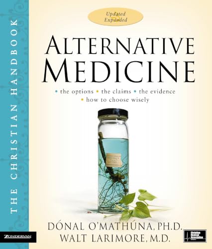 [9780310269991] Alternative Medicine: The Christian Handbook, Updated and Expanded