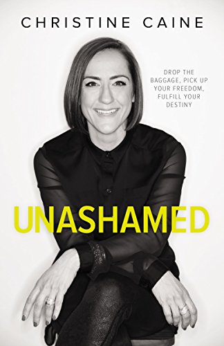 [9780310351351] Unashamed: Drop the Baggage, Pick Up Your Freedom, Fulfill Your Destiny