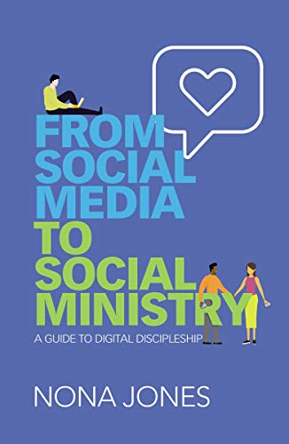 [9780310103868] From Social Media to Social Ministry: A Guide to Digital Discipleship