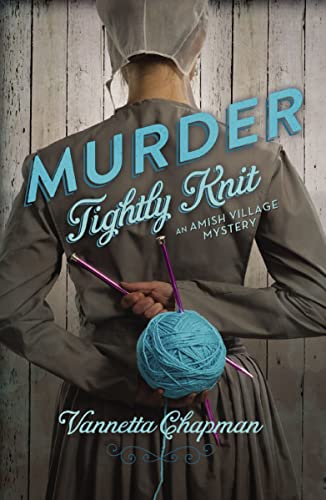 [9780310325697] Murder Tightly Knit (An Amish Village Mystery)
