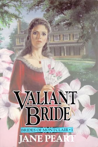 [9780310669517] Valiant Bride (Brides of Montclair, Book 1)
